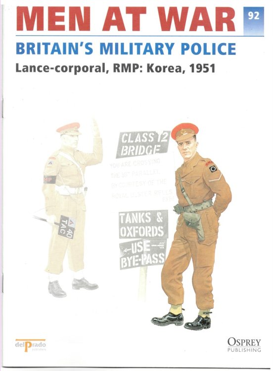 Men At War 1914-1945. the Lead Soldier Collection 92. Britain's Military Police. Lance-Corporal, RMP: Korea, 1951