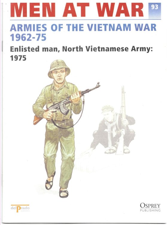 Men At War 1914-1945. the Lead Soldier Collection 93. Armies of the Vietnam War 1962-75. Enlisted Man, North Vietnamese Army: 1975