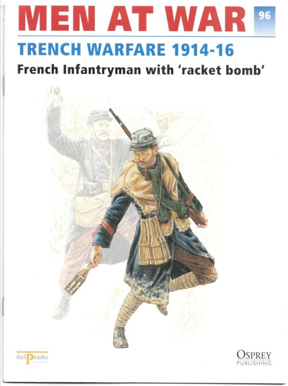 Men At War 1914-1945. the Lead Soldier Collection 96. Trench Warfare 1914-16. French Infantryman with 'racket Bomb'