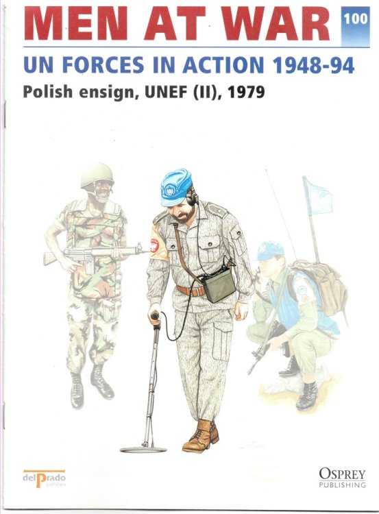 Men At War 1914-1945. the Lead Soldier Collection 100. UN Forces in Action 1948-94. Polish Ensign, UNEF (II) , 1979