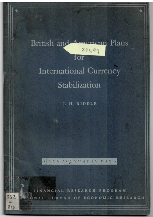 British and American Plans for International Currency Stabilization (Our Economy in War. Occasional Paper 16: December 1943)