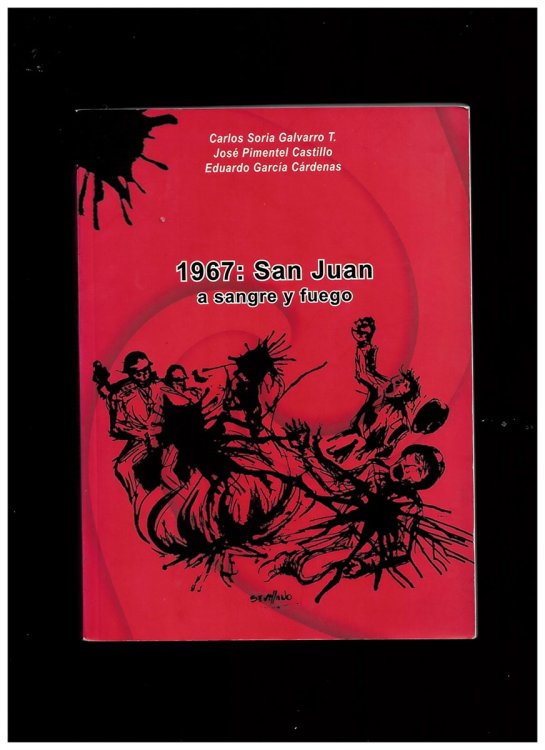 1967: San Juan a Sangre Y Fuego