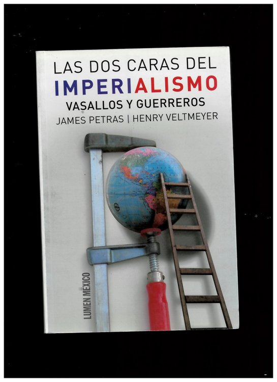 Las Dos Caras Del Imperialismo. Vasallos Y Guerreros
