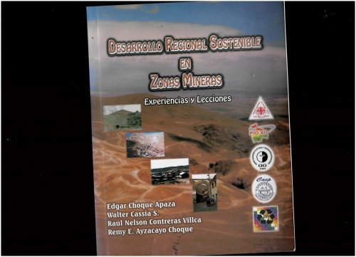 Desarrollo Regional Sostenible En Zonas Mineras. Experiencias Y Lecciones