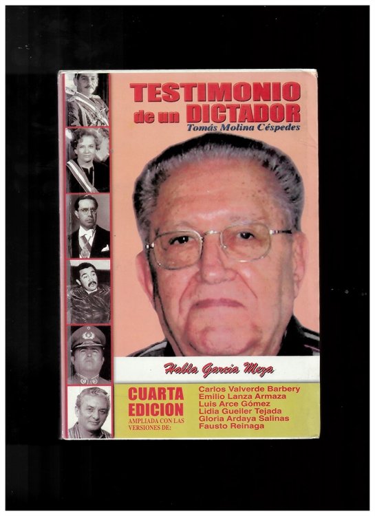 Testimonio De Un Dictador. Cuarto Edicion. Ampliada Con Las Versiones De: Carlos Valverde Barbery, Emilio Lanza Armaza, Luis Arce Gmez, Lidia Guiler Tejada, Gloria Ardaya Salinas, Fausto Reinaga