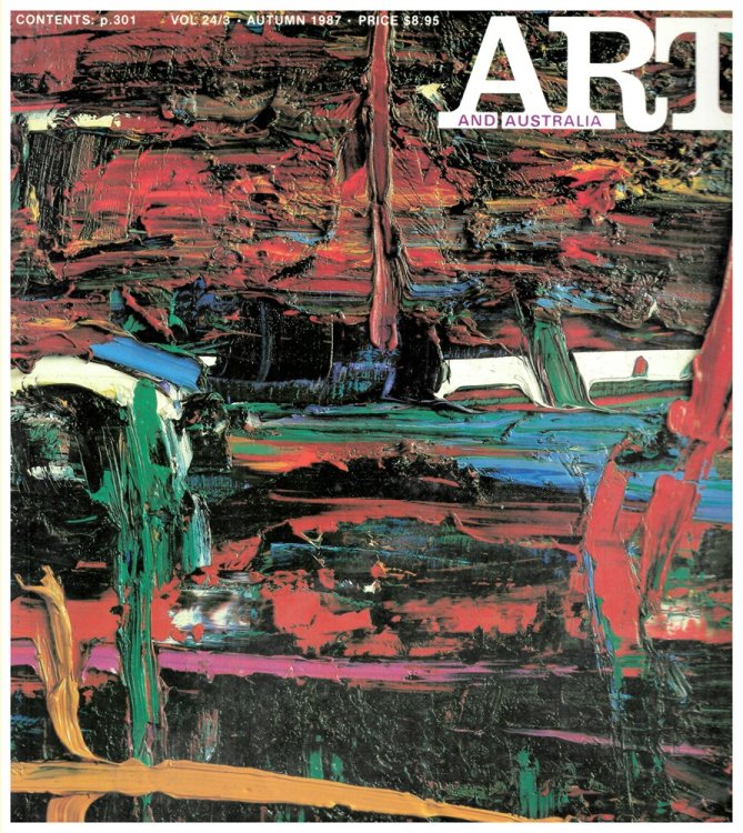 Art and Australia. Arts Quarterly Volume 24 Number 3 Autumn 1987