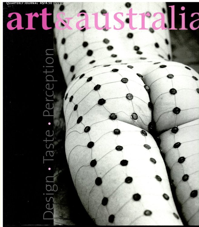 Art and Australia. Arts Quarterly Volume 37 Number 1 Spring 1999
