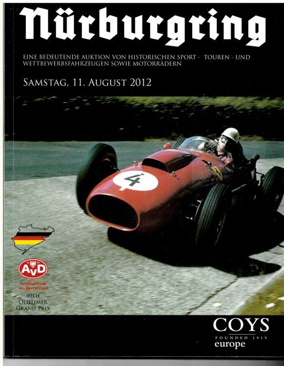 Nrburgring. an Important Auction of Sports, Sports Touring, Competition and Grand Prix Cars Saturday 11th August 2012. Ein Bedeutende Auktion Von Historischen Sport-, Touren- Und Wettbewerbsfahrzeuge Sowie Motorrdern. Samstag, 11. August 2012