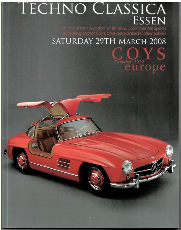 Techno Classica Essen. an Important Auction of British & Continental Sports & Touring Motor Cars and Associated Collectables. Saturday 29th March 2008.
