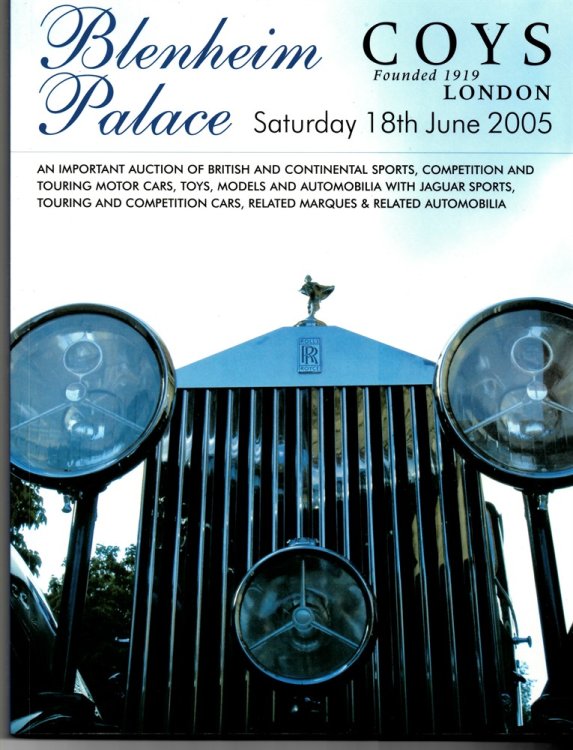 Blenheim Palace. Fine Motor Cars & the Jaguar Legend. Saturday 18th June 2005. an Important Auction of British and Continental Sports, Competition and Touring Motor Cars, Toys, Models and Automobilia with Jaguar Sports , Touring and Competition Cars, Rela