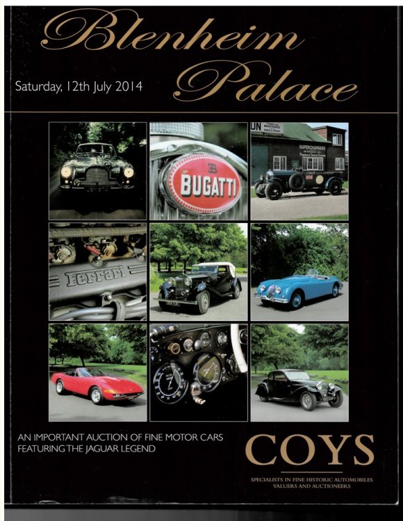 Blenheim Palace. an Important Auction of Historic Collectors Motorcars Including the Jaguar Legend Collection. Saturday, 12th July 2014