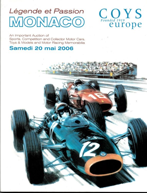 Lgende Et Passion Monaco May 26 2006 an Important Auction of Sports, Competition and Collector Motor Cars, Toys & Models and Motor Racing Memorabilia