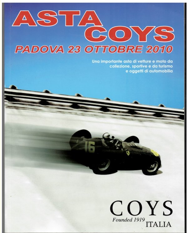 Automota D'Epoca Padova. an Important Auction of Continental Sports & Touring Cars and Collectors' Items. Saturday 23 October 2010 Una Importante Asta Di Vetture Da Collezione, Sportive E Da Turismo E Oggetti Di Automobilia