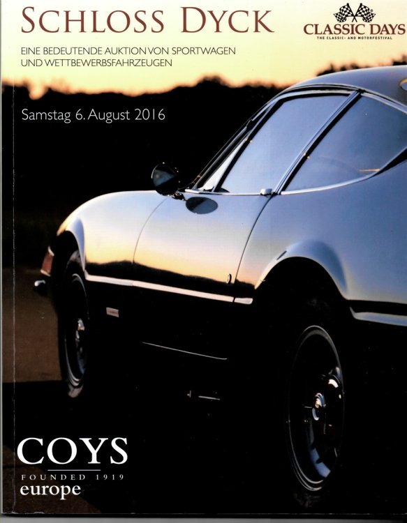 Schloss Dyck. an Important Auction of British & Continental Sports & Touring Motor Cars. Saturday 6th August 2016. Eine Bedeutende Auktion Von Sportwagen, Und Wettbewerbsfahrzeugen. Samstag 6. August 2016