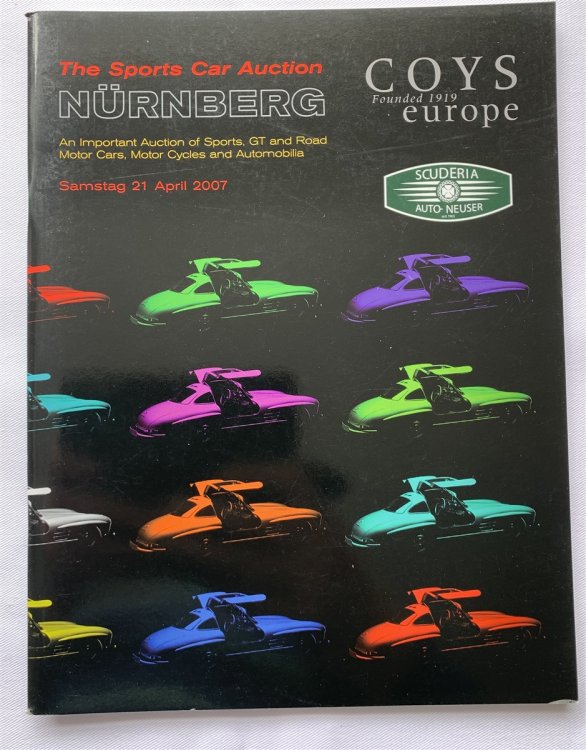 Sports Car Auction. an Important Auction of Sports, GT and Road Motor Cars, Motor Cycles and Automobilia. Saturday 21st April 2007 Nrnberg - Germany