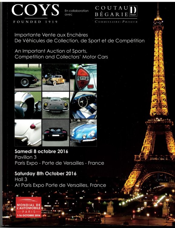 Mondial De L'Automobile Paris. an Important Auction of Sports, Competition and Collectors' Motor Cars. Saturday 8th October 2016 Importante Vente Aux Enchres De Vhicules De Collection, De Sport Et De Comptition. Samedi 8 Octobre 2016