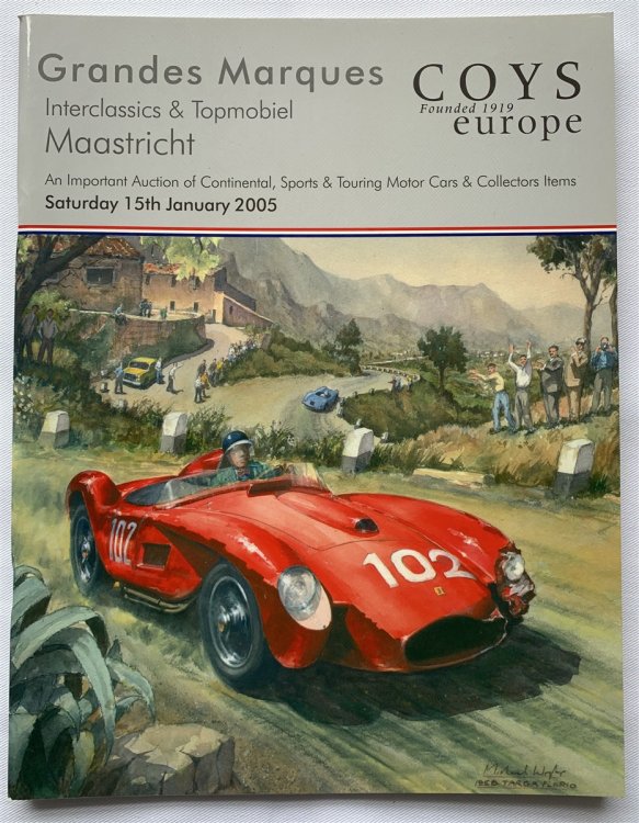 Grandes Marques Maastricht. an Important Auction of Continental Sports and Touring Cars, Toys & Models and Automobilia. Saturday 15th January 2005 At Interclassics & Top Mobiel Maastricht