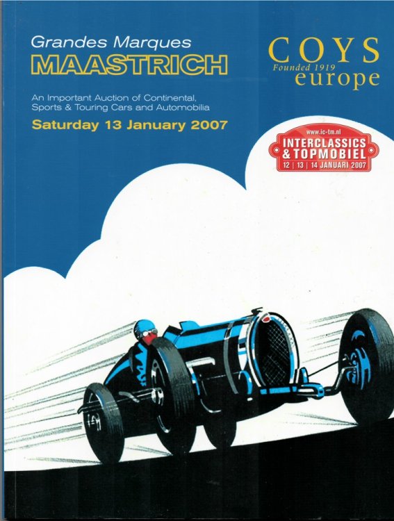 Grandes Marques Maastricht. an Important Auction of Continental Sporting Motor Cars, Motor Cycles and Collectors' Items. Saturday 13th January 2007 At Interclassics & Top Mobiel Maastricht