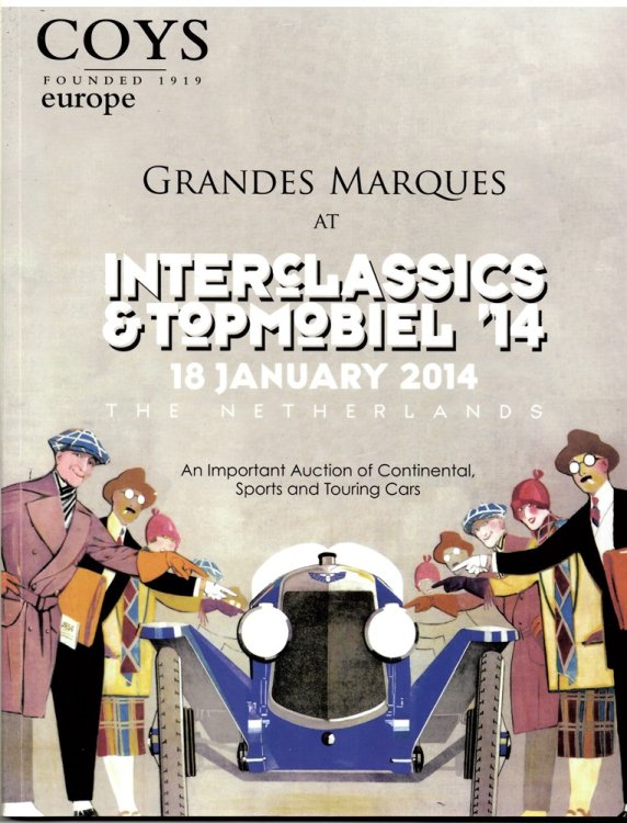 Grandes Marques Maastricht. an Important Auction of Continental, Sports and Touring Cars.18th January 2014 Interclassics & Top Mobiel Maastricht