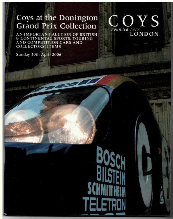 Coys At the Donington Grand Prix Collection. an Important Auction of British & Continental Sports, Touring and Competition Cars and Collectors' Items. Sunday, 30th April 2006