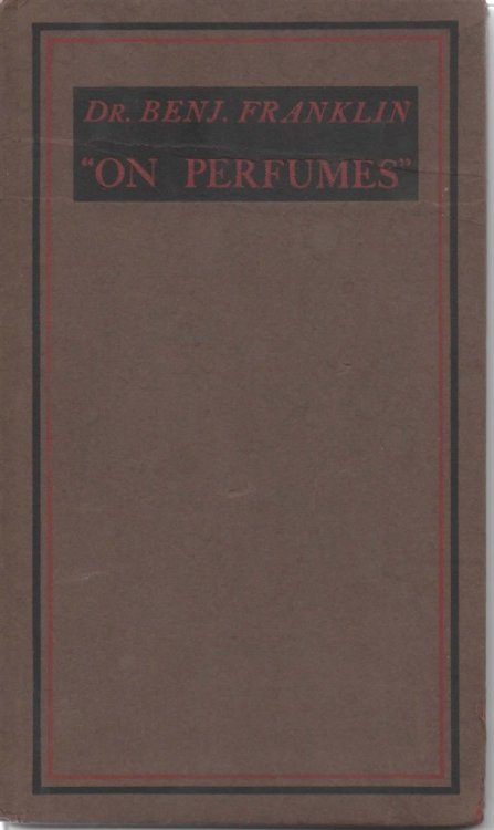 A Letter by Dr. Franklin to the Royal Academy of Brussels.on Perfumes