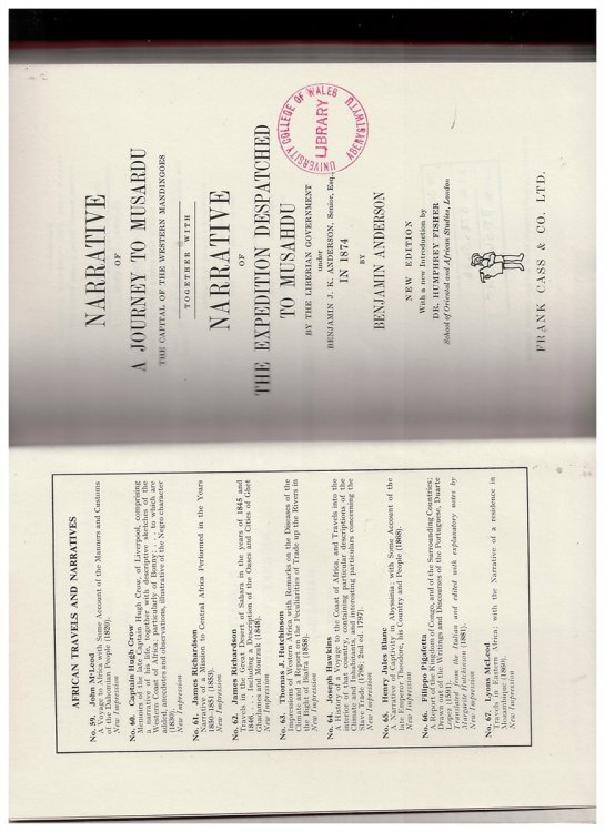 Narrative of a journey to Musardu the capital of the Western Mandingoes together with narrative of the expedition despatched to Musahdu by the Liberian government under Benjamin J.K. Anderson, Senior, Esq. in 1874 New edition with a new introduction by Dr