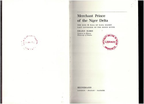 Merchant Prince of the Niger Delta. the Rise & Fall of Nana Olomu, Last Governor of the Benin River