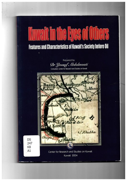 Kuwait in the Eyes of Others. Features and Characteristics of Kuwait's Society before Oil