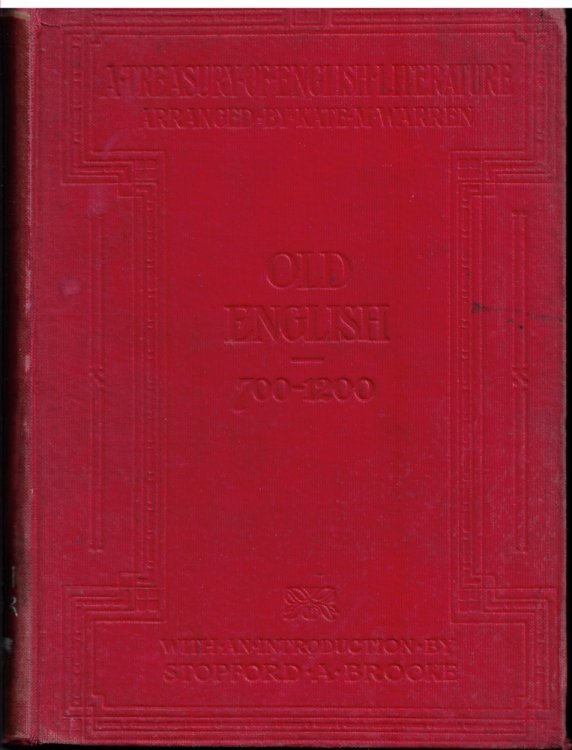 A Treasury of English Literature. Selected and Arranged with Translations and Glossaries. Origins to Eleventh Century.