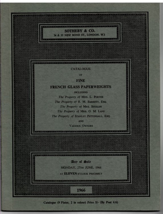 Catalogue of Fine French Glass Paperweights . Monday, 27th June, 1966