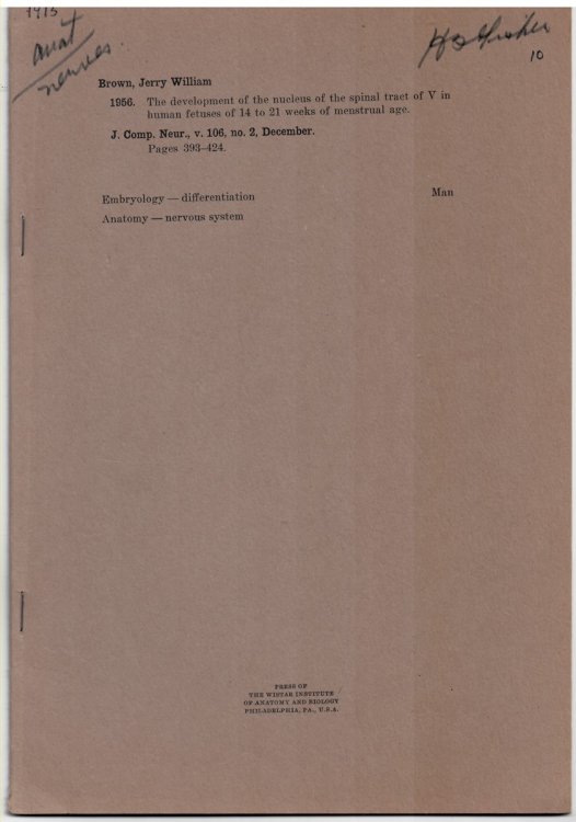 The Development of the Nucleus of the Spinal Tract of V in Human Fetuses of 14 to 21 Weeks of Menstrual Age. Offprint from the Journal of Comparative Neurology, Volume 106, No. 2 December 1956