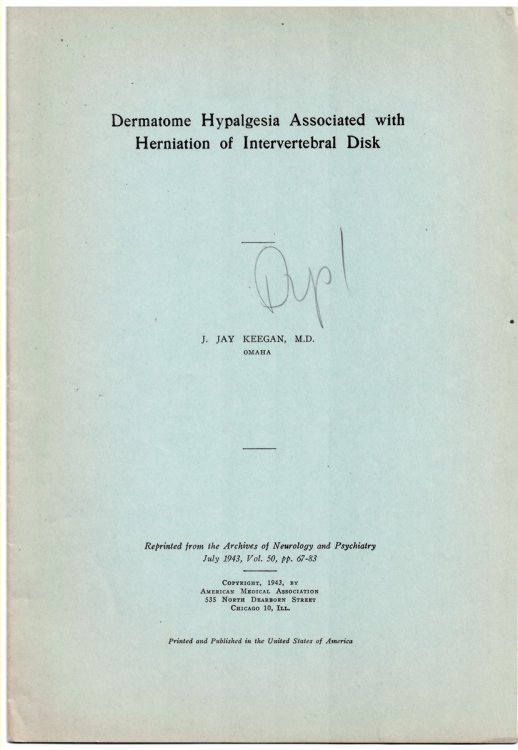 Dermatome Hypalgesia Associated with Herniation of Intervertebral Disk. Reprinted from the Archives of Neurology and Psychiatry. July 1943, Volume 50
