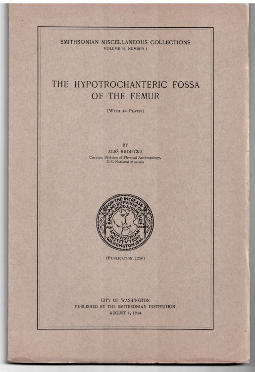 The Hypotrochanteric Fossa of the Femur (Smithsonian Miscellaneous Collections. Volume 92, Number 1) (Publication 3250)