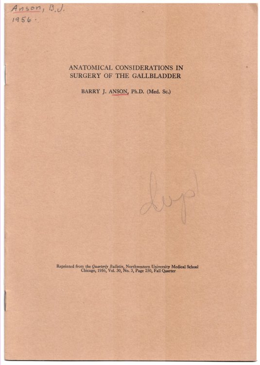Anatomical Considerations in Surgery of the Gallbladder. Reprinted from the Quarterly Bulletin, Northwestern University Medical School, Chicago, 1956, Volume 30, No. 3, Fall Quarter