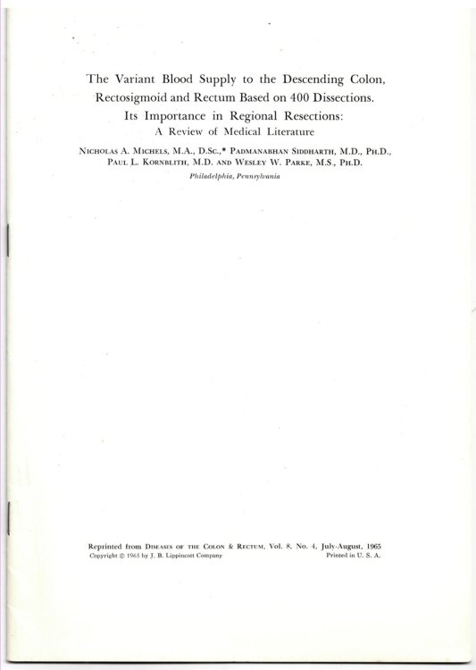The Variant Blood Supply to the Descending Colon, Rectosigmoid and Rectum Based on 400 Dissections. its Importance in Regional Resections: a Review of Medical Literature. Reprinted from Diseases of the Colon & Rectum, Volume 8, No. 4, July-August, 1965