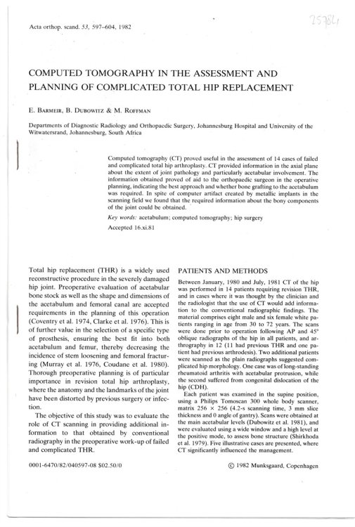 Computed Tomography in the Assessment and Planning of Complicated Total Hip Replacement. Reprinted from Acta Orthop. Scand. Volume 53, 1982