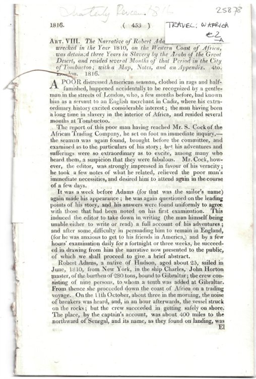 Art. VIII. the Narrative of Robert Adams, a Sailor, Who Was Wrecked in the Year 1810, on the Western Coast of Africa, Was Detained Three Years in Slavery by the Arabs of the Great Desert, and Resided Several Months of That Period in the City of Tombuctoo