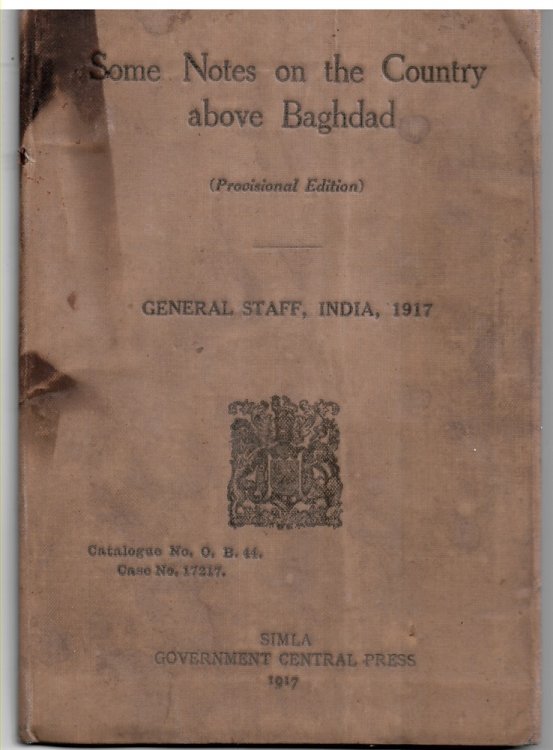 Some Notes on the Country Above Baghdad (Provisional Edition) Catalogue No. O. B. 44 Case No. 17217