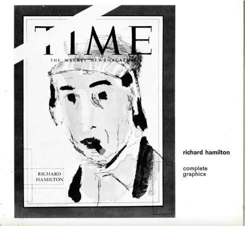 Richard Hamilton. Complete Graphics. Maltzahn Gallery July 6th to 31st