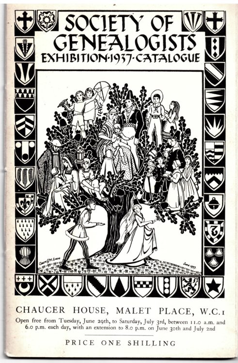 Exhibition of Genealogical and Heraldic Records Held At Chaucer House, Malet Place< London June 28 to July 3 1937 : Society of Genealogists