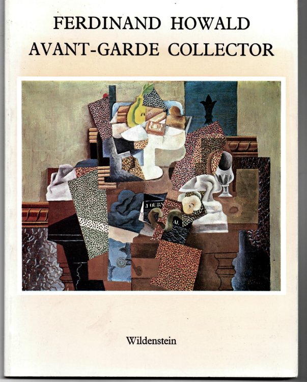 Ferdinand Howald Avant - Garde Collector.