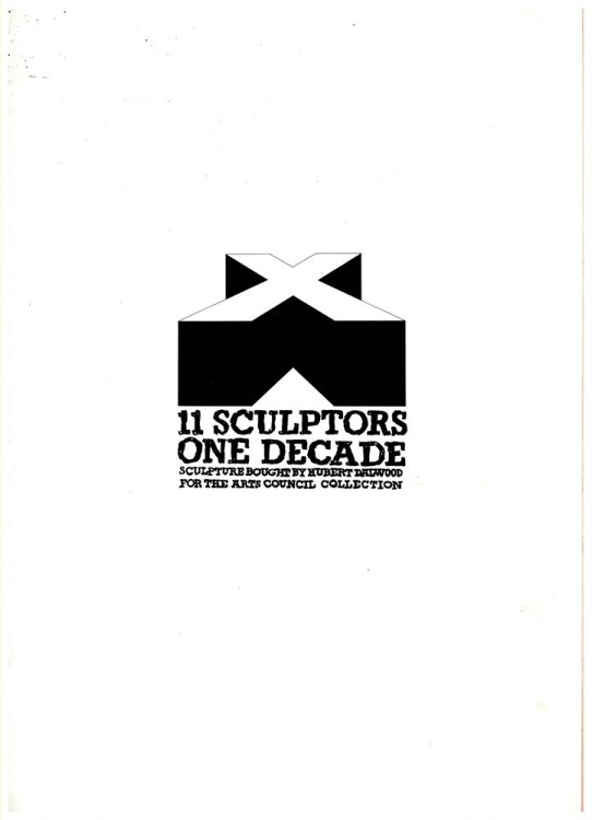 11 Sculptors One Decade. Sculpture Bought by Hubert Dalwood for the Arts Council Collection.