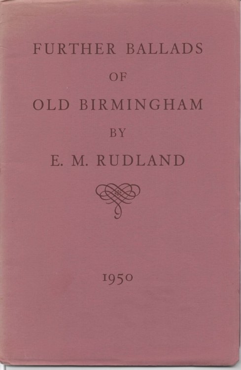 Further Ballads of Old Birmingham.
