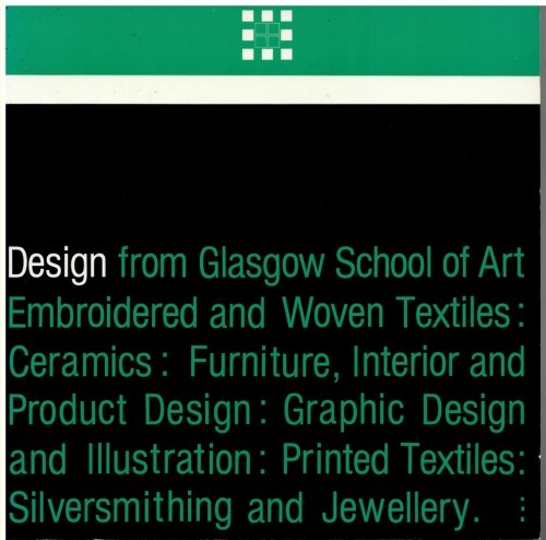 Design from Glasgow School of Art - Embroidered and Woven Textiles : Ceramics : Furniture : Interior and Product Design : Graphic Design and Illustration : Printed Textiles : Silversmithing and Jewellery.