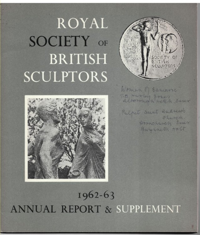 The Royal Society of British Sculptors. 1962 - 63. Annual Report & Supplement.