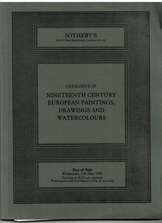 Catalogue of Nineteenth Century European Paintings , Drawings and Watercolours 7 May 1980