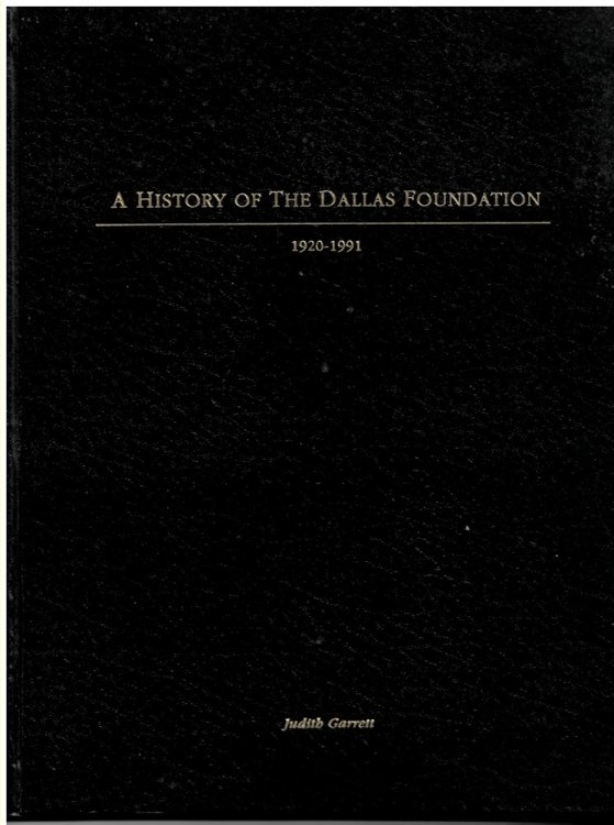 A History of the Dallas Foundation 1920 - 1991