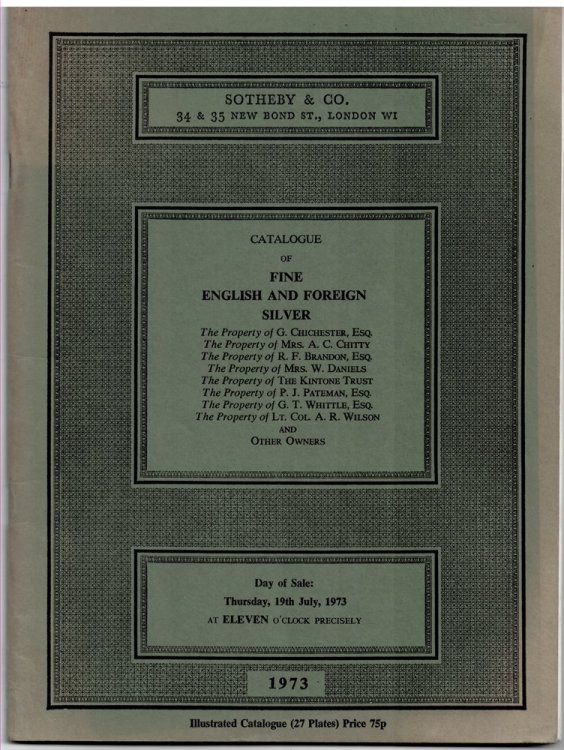 Catalogue of Fine English and Foreign Silver. 19 July 1973