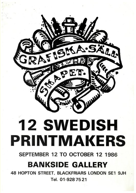 12 SWEDISH PRINTMAKERS. Grafiska Sllskapet. the Swedish Association of Printmakers Presents 36 Prints by 12 of its Members. SEPTEMBER 12 to OCTOBER 12 1986.