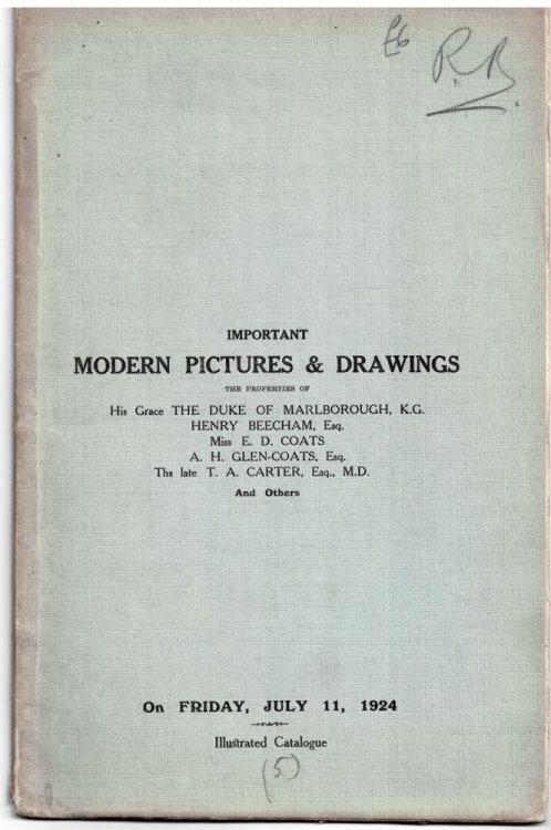 IMPORTANT MODERN PICTURES and DRAWINGS. the Properties Of: His Grace the Duke of Marlborough + July 11, 1924